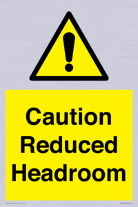 Caution Reduced Headroom